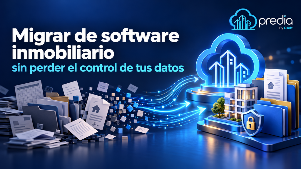 Migración inmobiliaria con datos bajo control